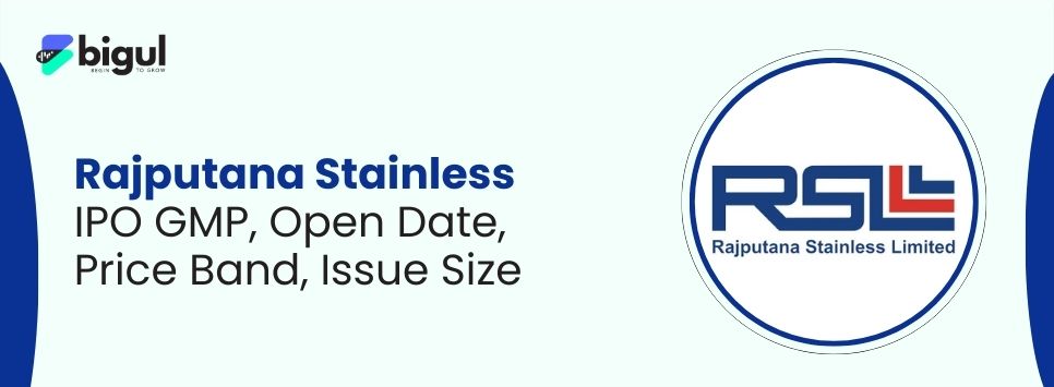 Rajputana Stainless IPO GMP, Price Band & Open Date 2026